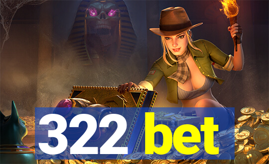 322 bet